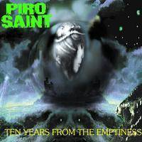 Pirosaint : Ten Years from the Emptiness